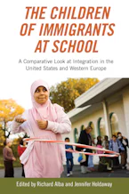 The Children of Immigrants at School: A Comparative Look at Integration in the United States and Western Europe