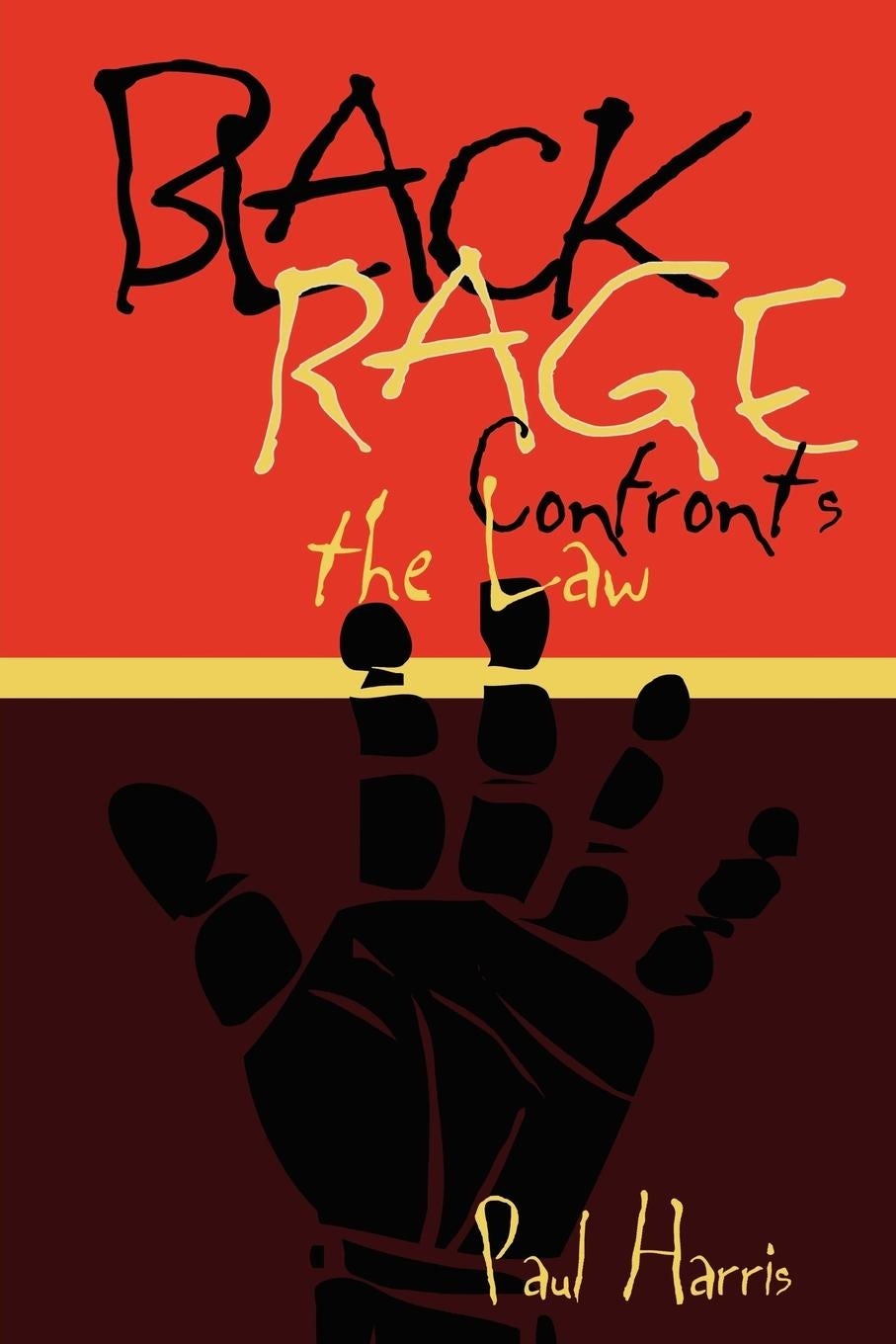 Black Rage Confronts the Law Open Square NYU Press