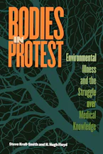 Bodies in Protest: Environmental Illness and the Struggle Over Medical Knowledge