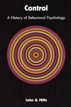 Control: A History of Behavioral Psychology