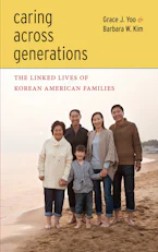 Caring Across Generations: The Linked Lives of Korean American Families
