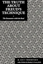 The Truth About Freud's Technique: The Encounter With the Real