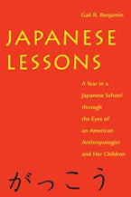 Japanese Lessons: A Year in a Japanese School Through the Eyes of An American Anthropologist and Her Children