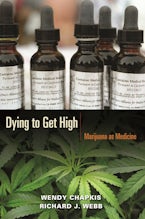Dying to Get High: Marijuana as Medicine