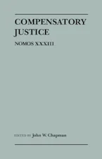 Compensatory Justice: Nomos XXXIII